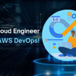 Why Every Cloud Engineer Needs DevOps AWS Training