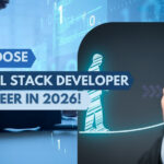 Why Choose Java Full Stack Developer as a Career in 2026!