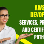  A Complete Guide to AWS DevOps: Services, Practices, and Certification Paths.