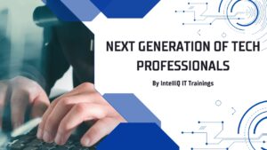 Read more about the article Empowering the Next Generation of Tech Professionals by IntelliQ IT
