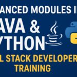 Advanced Modules in Java & Python Full Stack Developer Training | IntelliQ IT Hyderabad