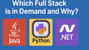 Read more about the article Which Full Stack is in Demand and Why?